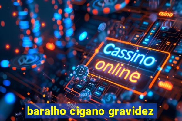 baralho cigano gravidez